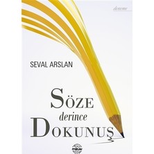 Söze Derince Dokunuş