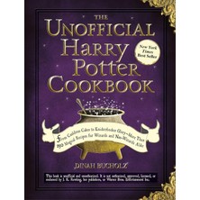 İlanib Ticaret The Unofficial Harry Potter Cookbook: From Cauldron Cakes To Knickerbocker Glory--More Than 150 Magical Recipes For Wizards And Non-Wizards Alike