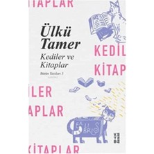 İlanib Ticaret Kediler ve Kitaplar: Bütün Yazıları 3