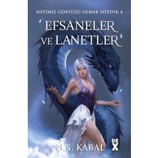 İlanib Ticaret Hepimiz Gökyüzü Olmak Istedik 4 - Efsaneler ve Lanetler (Ciltli)