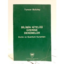Bilimin Niteliği Üzerine Denemeler (Evrim ve Quantum Kuramları) ( 2. El Kitap )