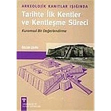 İlanib Ticaret Tarihte Ilk Kentler ve Kent.sür: Kurumsal Bir Değerlendirme