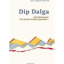 İlanib Ticaret Dip Dalga: Eski Müslümanlar, Yeni Deistler/ateistler/agnostikler...