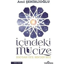İlanib Ticaret Içindeki Mucize: Ego'dan Öz'e; Ben'den Biz'e