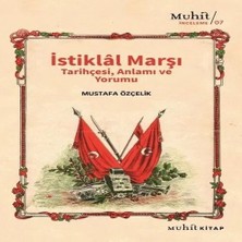 Uravas Store Istiklal Marşı Tarihçesi Anlamı Yorumu