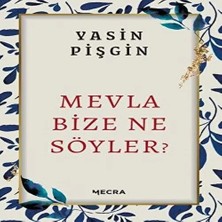Uravas Store Mevla Bize Ne Söyler?