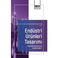 Eğitim Yayınevi Endüstri Ürünleri Tasarımı Alanında Uluslararası Araştırmalar-I