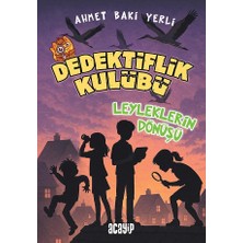 Leyleklerin Dönüşü/dedektiflik Kulübü/ahmet Baki Yerli/acayip Kitaplar