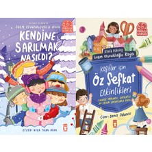 Timaş Çocuk Kendine Sarılmak Nasıldı? ve Kâşifler Için Öz Şefkat Etkinlikleri (Irem Oturaklıoğlu Kaya)