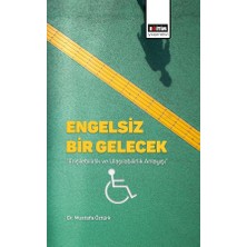 Eğitim Yayınevi Engelsiz Bir Gelecek “erişilebilirlik ve Ulaşılabilirlik Anlayışı”