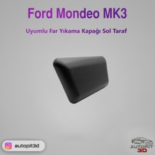 AutoPit 3D Ford Mondeo Mk3 Uyumlu Far Yıkama Kapağı (Sol Taraf)