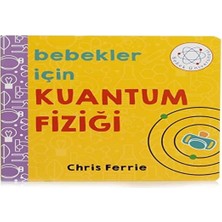 Mi-Ça Home Bebekler Için Kuantum Fiziği