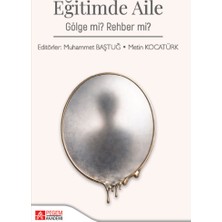 Pegem Akademi Yayıncılık Eğitimde Aile Gölge mi Rehber mi