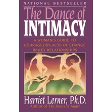Daisy Home The Dance Of Intimacy: A Woman's Guide To Courageous Acts Of Change In Key Relationships