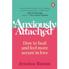 Daisy Home Anxiously Attached: How To Heal And Feel More Secure In Love