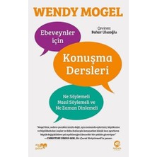 Daisy Home Ebeveynler Için Konuşma Dersleri: Ne Söylemeli Nasıl Söylemeli ve Ne Zaman Dinlemeli