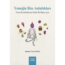 Daisy Home Yemeğin Bize Anlattıkları: Yeme Bozukluklarına Farklı Bir Bakış Açısı