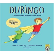 Daisy Home Duringo - Kekemeliğimi Nasıl Evcilleştirdim: Büyük Küçük Yaratıklara Nasıl Yaklaşılacağına Dair