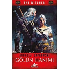 Daisy Home Gölün Hanımı - The Witcher Serisi 7 : The Witcher Serisi 7. Kitap