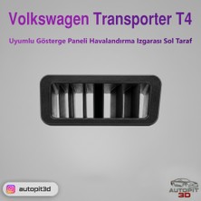 AutoPit 3D Volkswagen Transporter T4 Uyumlu Gösterge Paneli Havalandırma Izgarası (Sol Taraf)