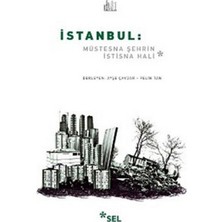 Siv Ticaret Istanbul: Müstesna Şehrin Istisna Hali