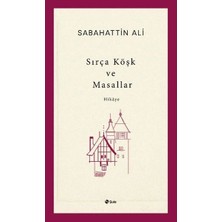 Siv Ticaret Sırça Köşk ve Masallar