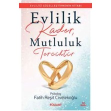 Siv Ticaret Evlilik Kader, Mutluluk Tercihtir