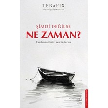 Siv Ticaret Terapix Kişisel Gelişim Serisi - Şimdi Değilse Ne Zaman?