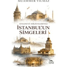 Sarmal Kitabevi Efsanevi Hikâyeleriyle Istanbul’un Simgeleri