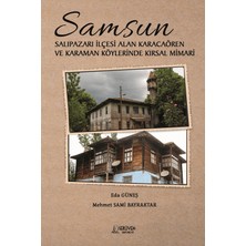 Serüven Yayınevi Samsun Salıpazarı Ilçesi Alan Karacaören ve Karaman Köylerinde Kırsal Mimari