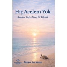Hiç Acelem Yok