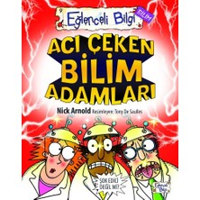 Siv Ticaret Eğlenceli Bilgi (Bilim) - Acı Çeken Bilim Adamları