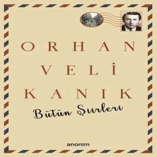 Uravas Store Bütün Şiirleri - Orhan Veli Kanık