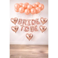 Patladı Gitti Bride To Be Rose Gold Folyo Balon Seti 5 Kalp Folyo ve Lateks Balon 16 İnç