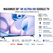 Maximus 50'' 127 Ekran 4K Ultra Hd Google Tv | Sesli Komut Kumanda | Frameless | HDR10 | Dahili Uydu Alıcılı | Wifi & Bluetooth Smart LED Tv