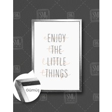 SML Tablo Enjoy The Little Things Küçük Şeylerden Keyif Al Tipografik Minimal  Dikey Çerçeveli Kanvas Tablo