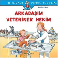 Senka Dünyayı Öğreniyorum - Arkadaşım Veteriner Hekim