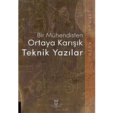 Mabeyn Bir Mühendisten Ortaya Karışık Teknik Yazılar
