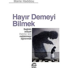 Mabeyn Hayır Demeyi Bilmek: Sağlıklı Sosyal Ilişkiler Için Reddetmeyi Öğrenmek