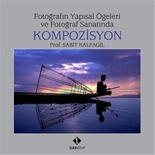 Mabeyn Fotoğrafın Yapısal Öğeleri ve Fotoğraf Sanatında Kompozisyon