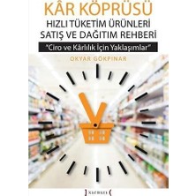 Mabeyn Kar Köprüsü (Ciltli): Hızlı Tüketim Ürünleri Satış ve Dağıtım Rehberi - Ciro ve Karlılık Için Yaklaşımlar