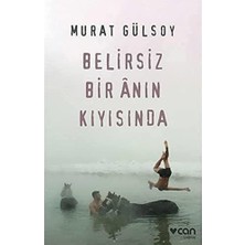 Mabeyn Belirsiz Bir Anın Kıyısında