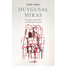 Mabeyn Duygusal Miras: Bir Terapist, Danışanları ve Kalıtsal Aile Travmaları