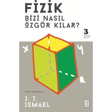 Mabeyn Fizik Bizi Nasıl Özgür Kılar?