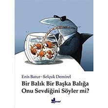 Mabeyn Bir Balık Bir Başka Balığa Onu Sevdiğini Söyler Mi?