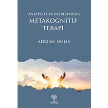 Mabeyn Anksiyete ve Depresyonda Metakognitif Terapi