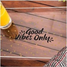 Mabeyn Good Vibes Only Diyenlere Özel Hediye Akrilik Tepsi - Pleksiglas Tepsi - Dekoratif Sunum Tepsisi