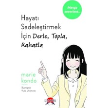 Mabeyn Hayatı Sadeleştirmek Için Derle, Topla, Rahatla