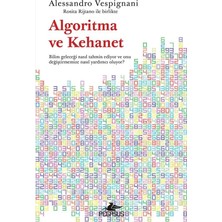 Mabeyn Algoritma ve Kehanet: Bilim Geleceği Nasıl Tahmin Ediyor ve Onu Değiştirmemize Nasıl Yardımcı Oluyor?