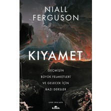 Mabeyn Kıyamet: Geçmişin Büyük Felaketleri ve Gelecek Için Bazı Dersler